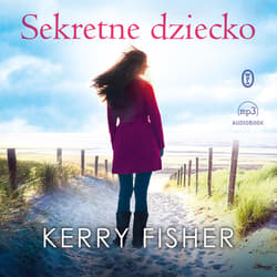 Sekretne dziecko - audiobook - Kerry Fisher