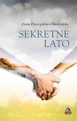 Sekretne lato - Daria Pruszyńska-Obiedzińska