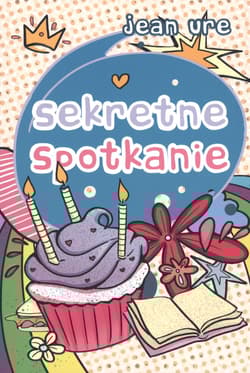 Sekretne spotkanie - Jean Ure