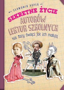 Sekretne życie autorów lektur szkolnych - audiobook