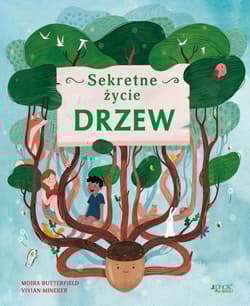 Sekretne życie drzew - Moira Butterfield