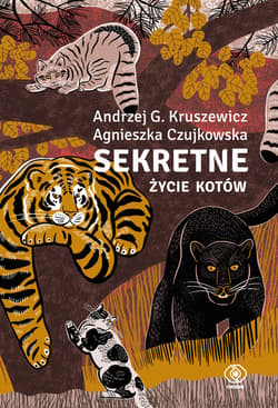 Sekretne życie kotów - ebook - Andrzej Kruszewicz, Czujkowska Agnieszka