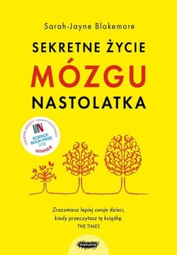 Sekretne życie mózgu nastolatka - Blakemore Sarah-Jayne