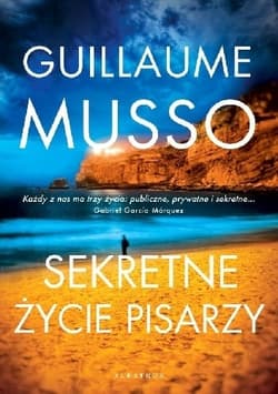  Sekretne życie pisarzy - Guillaume  Musso, Guillaume Musso