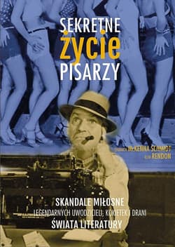 Sekretne życie pisarzy - Rendon Joni, McKenna-Schmidt Shannon