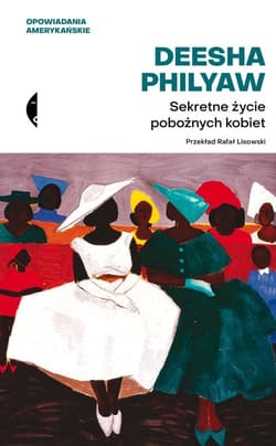Sekretne życie pobożnych kobiet - Deesha Philyaw