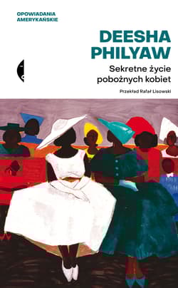 Sekretne życie pobożnych kobiet - Deesha Philyaw