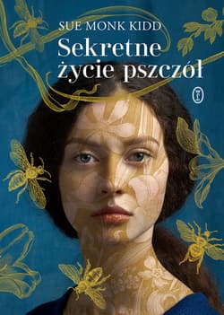 Sekretne życie pszczół - ebook - Sue Monk  Kidd