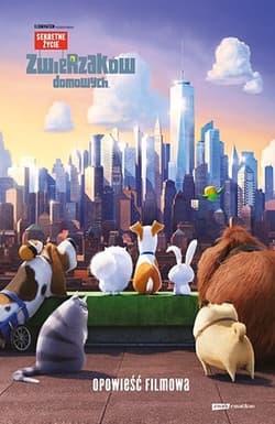 Sekretne życie zwierzaków domowych. Opowieść filmowa