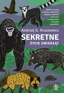 Sekretne życie zwierząt - Andrzej Kruszewicz