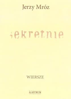 Sekretnie - Jerzy Mróz