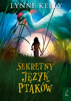 Sekretny język ptaków - Lynne Kelly