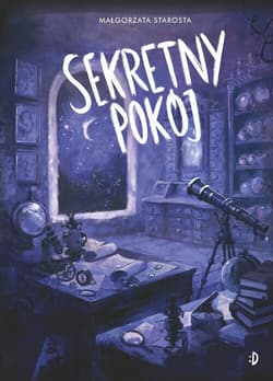 Sekretny pokój. Godzina czarów - Małgorzata  Starosta