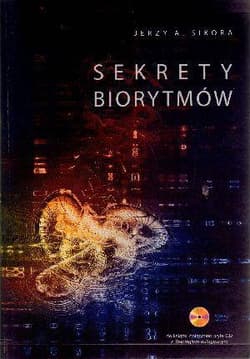Sekrety biorytmów z płytą CD - Jerzy Sikora
