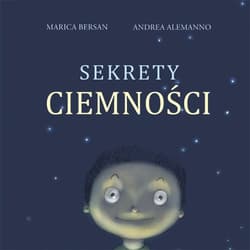 Sekrety Ciemności - Bersan Marica, Alemanno Andrea