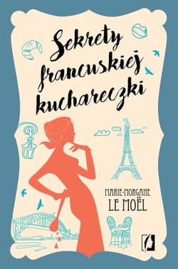 Sekrety francuskiej kuchareczki - Le Moel Marie-Morgane