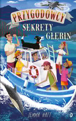 Sekrety głębin Przygodowcy Tom 6 - Jemma  Hatt