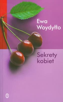 Sekrety kobiet - Ewa Woydyłło