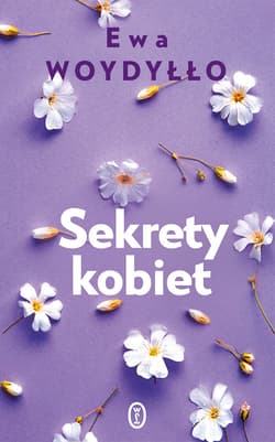 Sekrety kobiet - ebook - Ewa Woydyłło