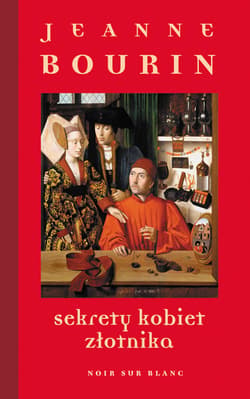 Sekrety kobiet złotnika - ebook - Jeanne Bourin