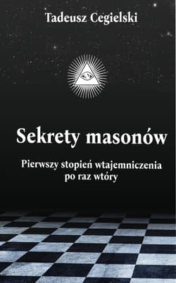 Sekrety masonów - Tadeusz  Cegielski