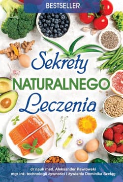 Sekrety naturalnego leczenia - Aleksander Pawłowski
