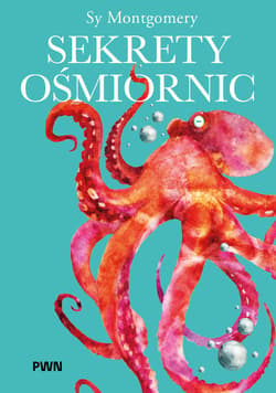 Sekrety ośmiornic - Sy  Montgomery