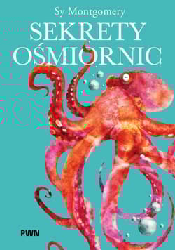 Sekrety ośmiornic - Sy  Montgomery