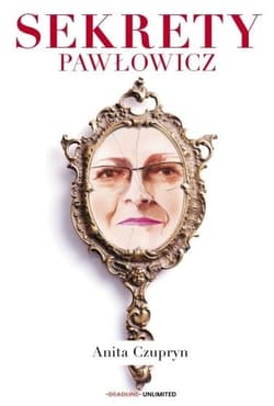 Sekrety Pawłowicz - Anita Czupryn