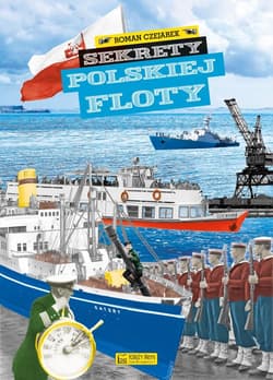 Sekrety polskiej floty - Roman Czejarek