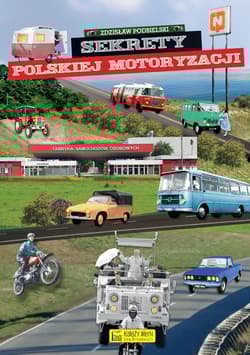 Sekrety polskiej motoryzacji. Sekrety