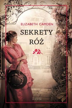 Sekrety róż - Elizabeth Camden