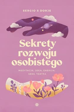 Sekrety rozwoju osobistego - Dorje Sergio S.