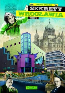 Sekrety Wrocławia Część 2 - Tamara Barriga