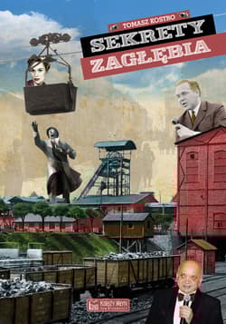 Sekrety Zagłębia - Kostro Tomasz