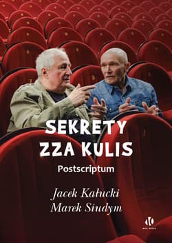 Sekrety zza kulis. Postscriptum - Jacek Kałucki, Marek Siudym