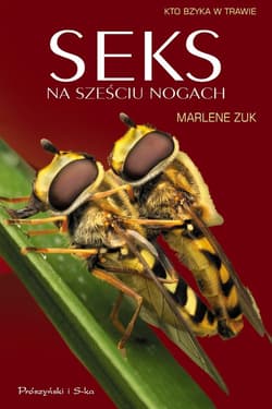 Seks na sześciu nogach. Kto bzyka w trawie - ebook - Marlene Zuk