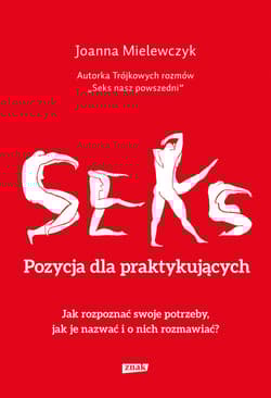 Seks. Pozycja dla praktykujących - Joanna Mielewczyk