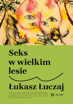 Seks w wielkim lesie wyd. 2 - Łukasz Łuczaj