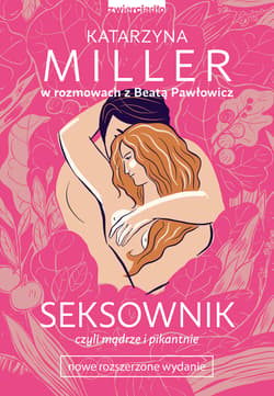 Seksownik czyli mądrze i pikantnie - Katarzyna Miller, Beata Pawłowicz