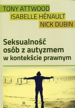 Seksualność osób z autyzmem w kontekście prawnym - Dubin Nick