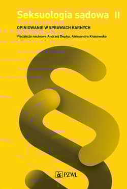Seksuologia sądowa Tom 2 Opiniowanie w sprawach karnych - Andrzej Depko