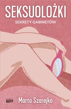 Seksuolożki, wydanie 2021 - ebook - Marta Szarejko