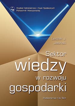 Sektor wiedzy w rozwoju gospodarki - Jasiński Leszek Jerzy