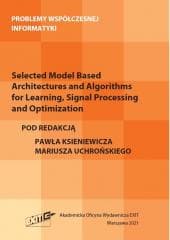 Selected Model Based Architectures and... - red. Paweł Ksieniewicz,  Mariusz Uchroński