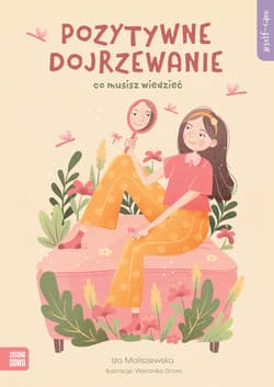 Self-care Pozytywne dojrzewanie - Iza Maliszewska
