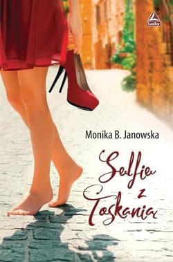 Selfie z Toskanią - Janowska Monika B.