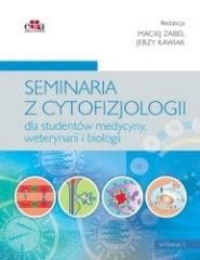 Seminaria z cytofizjologii - M. Zabel,  Kawiak J.
