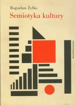 Semiotyka kultury Szkoła tartusko-moskiewska