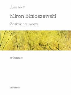 „Sen biją!”. Zaskok na uwięzi. Wiersze - Miron Białoszewski